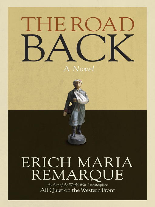 Title details for The Road Back by Erich Maria Remarque - Wait list